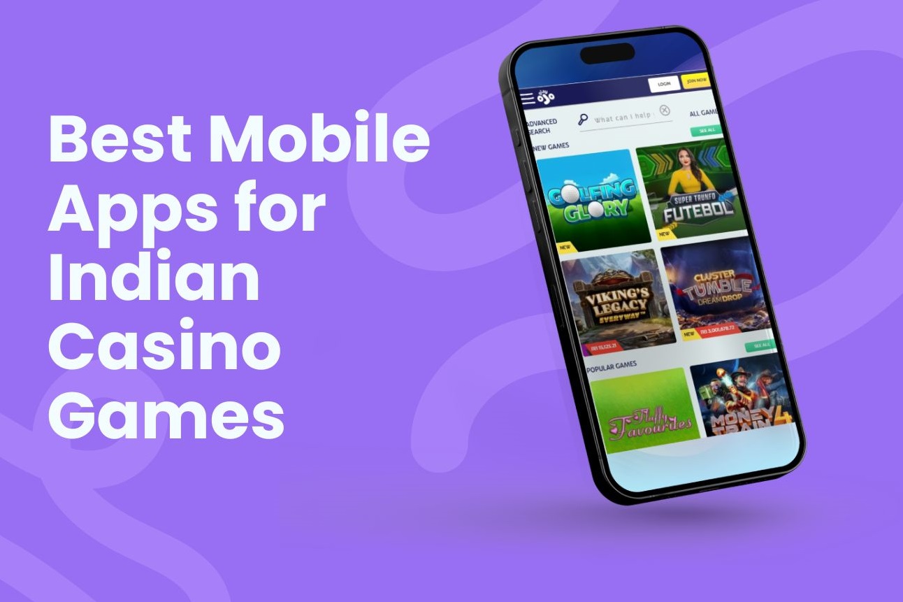 Best Mobile Apps for Indian Casino Games